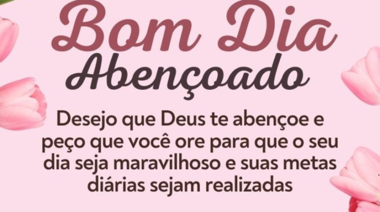 Abençoado:waega1okyfu= mensagem de bom dia